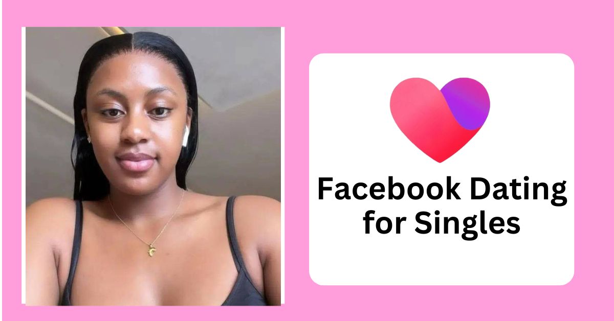 Find Love Again – Facebook Dating for Singles Over 30 | Join Now