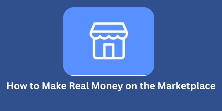 How to Make Real Money on the Marketplace